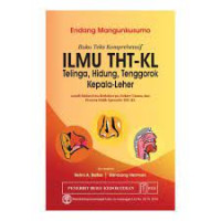 Buku Teks Komprehensif Ilmu THT-KL Telinga, Hidung, Tenggorok Kepala-Leher