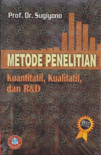 Metode Penelitian Kuantitatif, Kualitatif, dan R&D