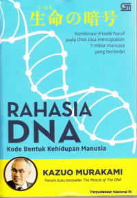 Rahasia DNA: Kode Bentuk Kehidupan