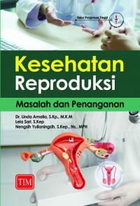 Kesehatan Reproduksi Masalah dan Penanganan