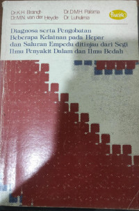 Diagnosa Serta Pengobatan Beberapa Kelainan Pada Hepar dan Saluran Empedu ditinjau dari Segi Ilmu Penyakit Dalam dan ilmu Bedah