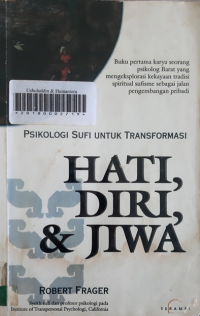 Psikologi Sufi untuk Transformasi Hati, Diri, & Jiwa