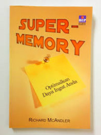 Super-Memory : Optimalkan Daya Ingat Anda