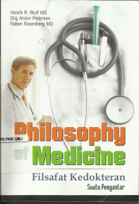 Philosophy of Medicine : filsafat Kedokteran Suatu Pengantar