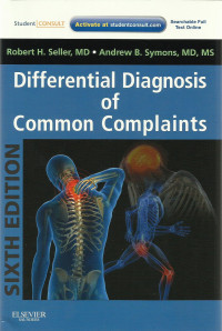 Differential diagnosis of common complaints