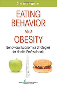 Eating Behavior and Obesity: Behavioral Economics Strategies for Health Professional