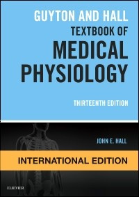 Guyton and Hall : Textbook of Medical Physiology