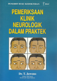 Pemeriksaan klinik Neurologik dalam Praktek