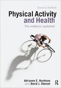 Physical Activity and Health : The Evidence Explained