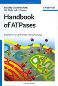 Handbook of ATPases: Biochemistry, Cell Biology, Pathophysiology