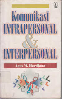 Komunikasi Intrapersonal & Interpersonal