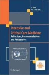 Intensive and Critical Care Medicine: Reflections, Recommendations and Perspectives