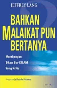 Bahkan Malaikatpun Bertanya