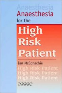 Anaesthesia for the High Risk Patient