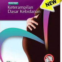 Buku Ajar Keterampilan Dasar Kebidanan