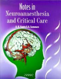 Notes in Neuroanaesthesia and Critical Care