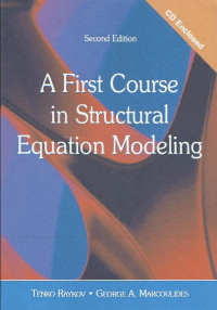 A First Course in Structural Equation Modeling