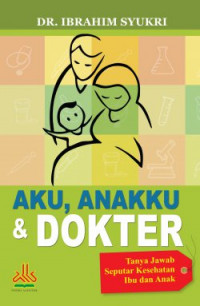 Aku, Anakku & Dokter