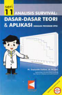 Analisis Survival : Dasar-Dasar Teori dan Aplikasi dengan Program SPSS