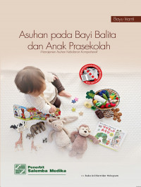 Asuhan pada Bayi Balita dan Anak Prasekolah Manjemen Asuhan Kebidanan Komprehensif