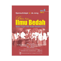 Buku Ajar Ilmu Bedah: Sistem Organ dan Tindak Bedahnya  vol. 2 ed.4