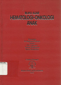 Image of Buku Ajar Hematologi - Onkologi Anak