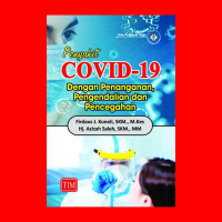 Penayakit COVID-19 Dengan Penanganan, Pengendalian dan Pencegahan