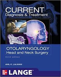 Current Diagnosis and Treatment Otolaryngology: Head and Neck Surgery