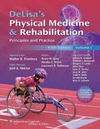 Delisa's Physical Medicine & Rehabilitation: Principles and Practice vol.1