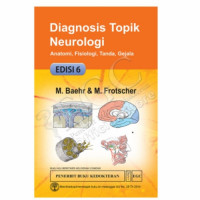 Diagnosis Topik Neurologi: Anatomi, Fisiologi, Tanda, Gejala  Edisi 6