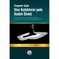 Pengantar Kajian Ilmu Kedokteran pada Ibadah Sholat