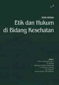 Etika dan Hukum di Bidang Kesehatan