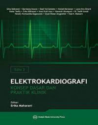 Elektrokardiografi: Konsep Dasar dan Praktik Klinik