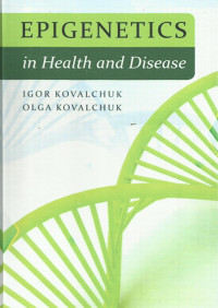 Epigenetics in Health and Disease