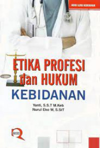 Etika profesi dan Hukum: Kebidanan