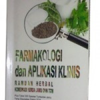 Farmakologi Dan Aplikasi Klinis : Ramuan Herbal Kombinasi Herba Jamu dan TCM