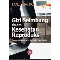 Gizi Seimbang dalam Kesehatan Reproduksi