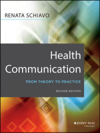 Health Communication from Theory to Practice