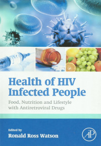 Health of HIV Infected People: Food, Nutrition and Lifestyle with Antiretroviral Drugs