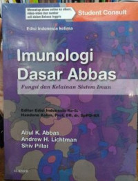 Imunologi Dasar Abbas : Fungsi dan Kelainan Sistem Imun