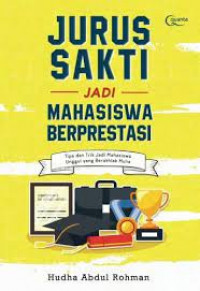 Jurus sakti jadi mahasiswa berprestasi