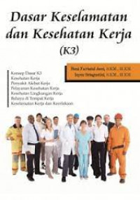 Dasar Keselamatan dan Keseatan Kerja (K3)