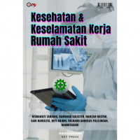 Kesehatan dan Keselamatan Kerja Rumah Sakit