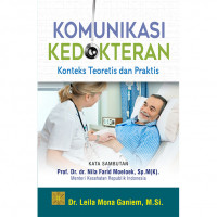Komunikasi Kedokteran: Konteks Teoritis dan Praktis