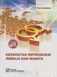 Kesehatan Reproduksi Remaja dan Wanita