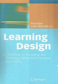 Learning Design: A Handbook on Modelling and Delivering Nerworked Education and Training