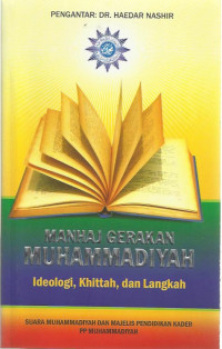 Manhaj Gerakan Muhammadiyah, Ideologi, Khittah dan Langkah