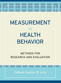 Measurement in Health Behavior : Methods for Reasearch and Evaluation