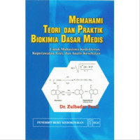 Memahami Teori dan Praktik Biokimia dasar medis