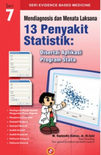 Mendiagnosis dan Menata Laksana 13 Penyakit Statistik : disertai Aplikasi Program Stata